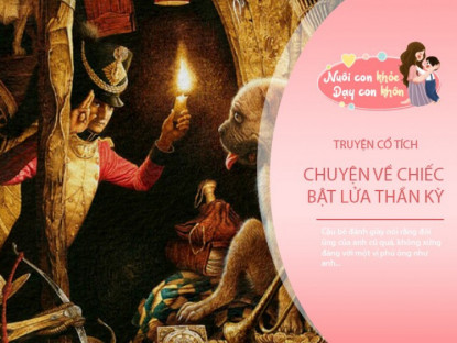 Gia đình - Truyện cổ tích: Chiếc bật lửa thần kỳ