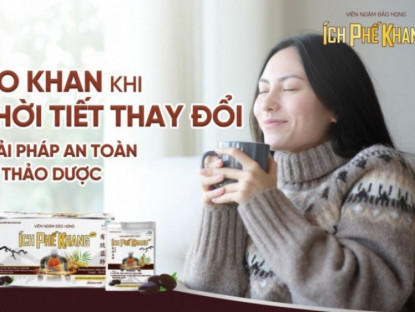 Thông tin doanh nghiệp - Ho, rát họng khi thời tiết thay đổi: giải pháp an toàn từ thảo dược