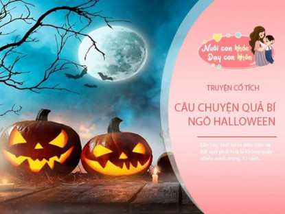 Gia đình - Truyện cổ tích: Sự tích quả bí đỏ Halloween