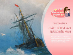 Truyện cổ tích: Vì sao nước biển lại mặn?