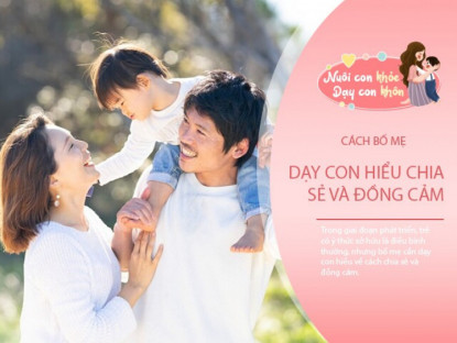 Gia đình - Câu nói “Đây là đồ của con'' tưởng vô hại nhưng gieo mầm ích kỷ, bố mẹ EQ cao dạy con lòng biết ơn