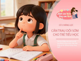 Học giỏi hôm nay chưa chắc giỏi mai sau, 3 năng lực cần giúp con rèn trước khi lên cấp 2
