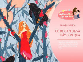 Truyện cổ tích: Cô bé gan dạ và bảy con quạ