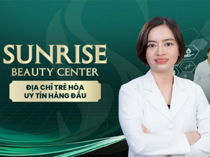 Thông tin doanh nghiệp - Vẻ đẹp bền vững: Bác sĩ tại Sunrise Beauty giải thích vì sao trẻ hóa chuẩn y khoa luôn hiệu quả hơn