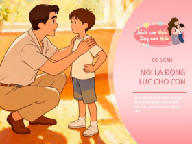 Bố mẹ nói 5 câu này, con lớn lên tự tin và dũng cảm làm giàu cả đời