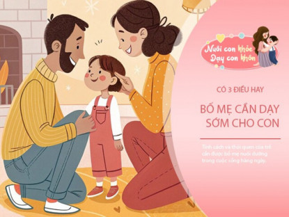 Gia đình - Muốn con lớn lên giỏi giang và được yêu quý, bố mẹ hãy dạy 3 điều sớm nhất có thể