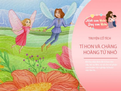 Gia đình - Truyện cổ tích: Bé tí hon và chàng hoàng tử bé nhỏ