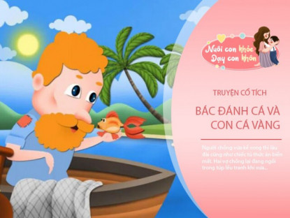 Gia đình - Truyện cổ tích: Vợ chồng bác đánh cá và con cá vàng