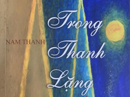 Văn thơ - Cảm thức thơ “Trong thanh lặng”