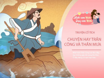 Gia đình - Truyện cổ tích: Trần Công và thần Mưa