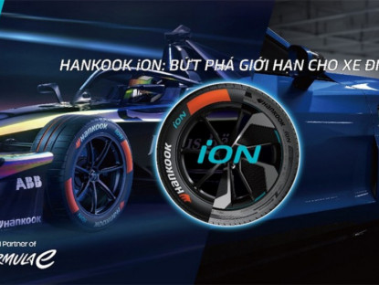 Thông tin doanh nghiệp - Hankook iON: &quot;Bứt phá giới hạn&quot; cho xe điện từ sân đua Formula E đến sự êm ái hoàn hảo