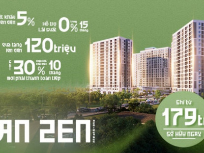 Thông tin doanh nghiệp - Căn hộ chuẩn mực - giá trị bền vững: An Zen Residences cập nhật ưu đãi chiết khấu thanh toán tới 5%