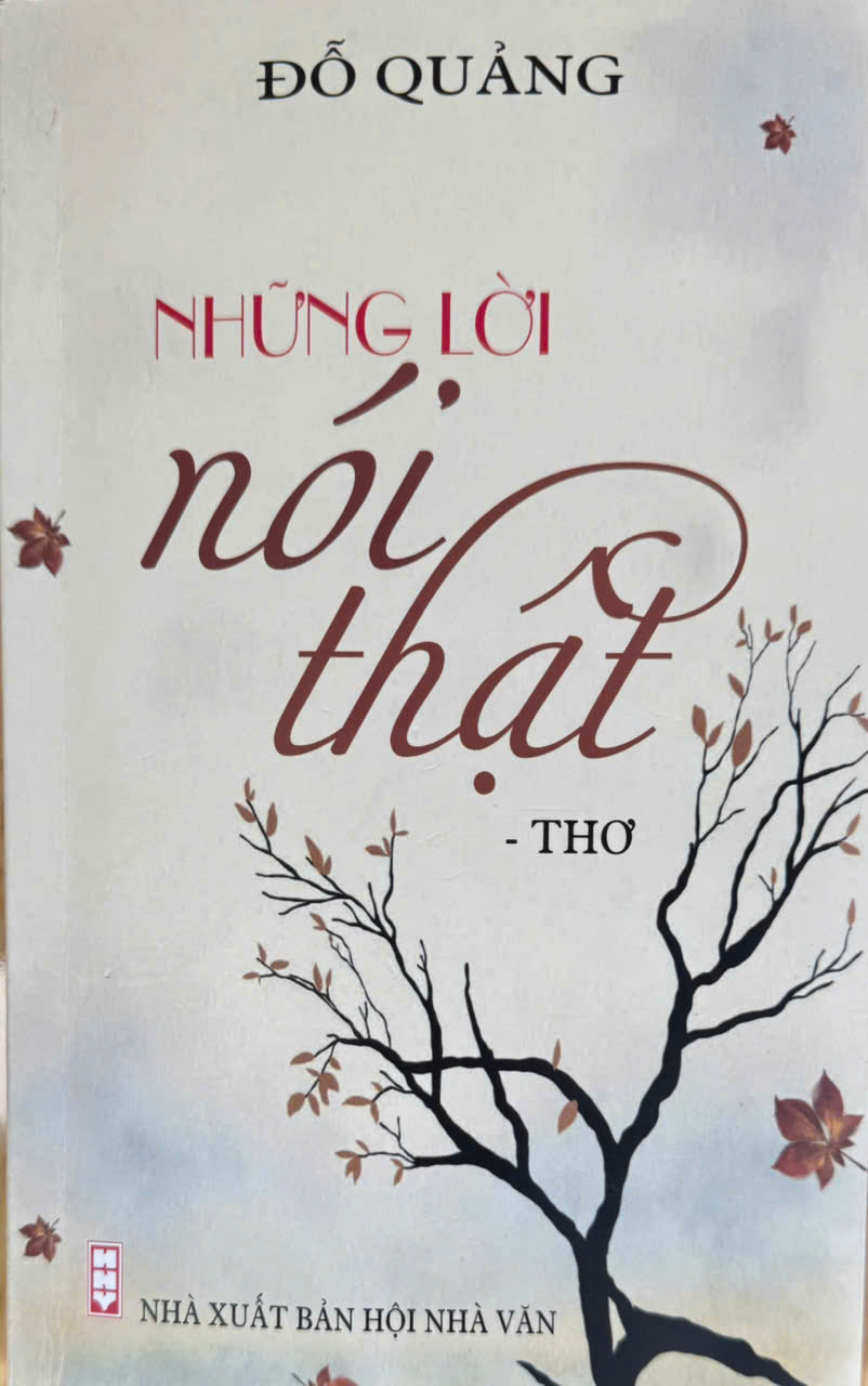 Cõi lòng Đỗ Quảng (Đọc “Những lời nói thật”, thơ Đỗ Quảng, NXB Hội Nhà văn, năm 2025) - 1
