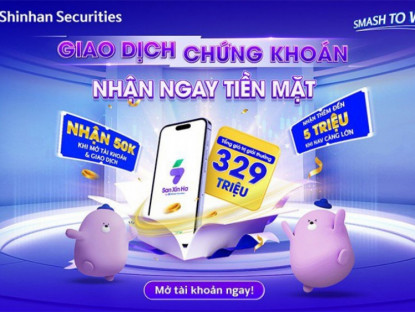 Thông tin doanh nghiệp - Chứng khoán Shinhan thưởng tiền khủng cho nhà đầu tư dịp cuối năm 2025