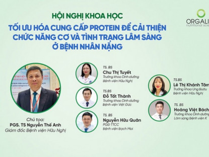 Thông tin doanh nghiệp - Quy tụ dàn chuyên gia đầu ngành từ các bệnh viện lớn tại Hội nghị Khoa học về Protein và Dinh dưỡng lâm sàng