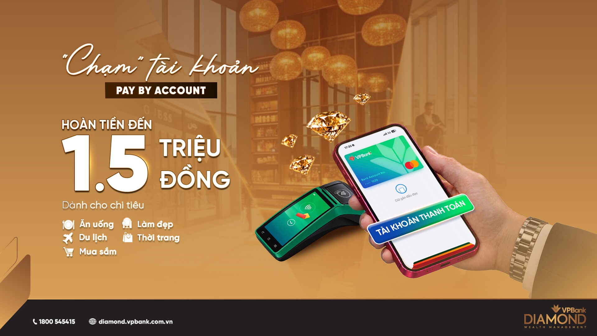 VPBank Diamond hoàn tiền tới 1,5 triệu đồng cho giao dịch chạm tài khoản thanh toán Pay by Account - 1